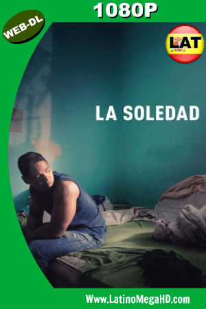 La Soledad (2016) Latino HD WEB-DL 1080p ()